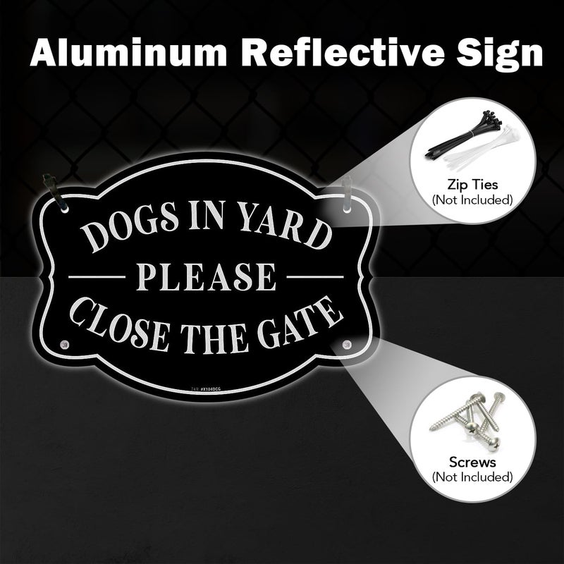TR Dogs in Yard Please Close the Gate Sign - 2 Pack - 9.5 x 6.8 Inches Rust Free .040 Aluminum Reflective - UV Protected, Waterproof, Weatherproof and Fade Resistant - 4 Pre-drilled Holes - Image 5